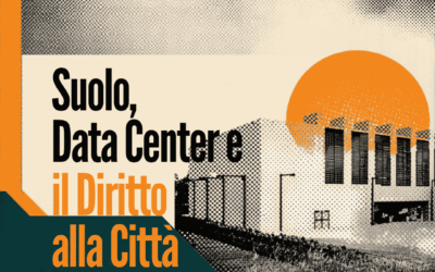 Suolo, Data Center e Diritto alla Città Ecologica